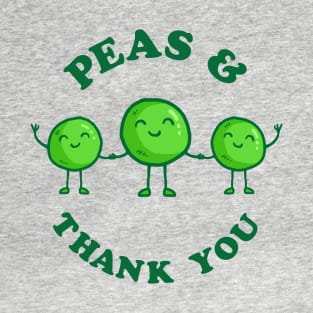 Peas And Thank You T-Shirt